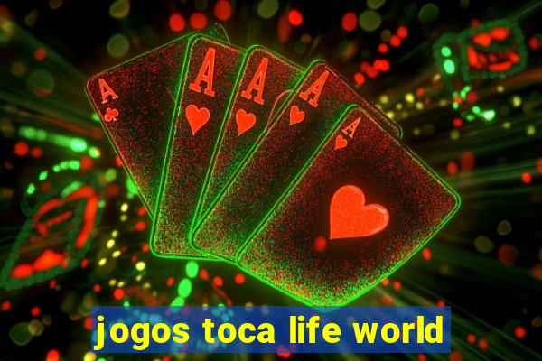 jogos toca life world